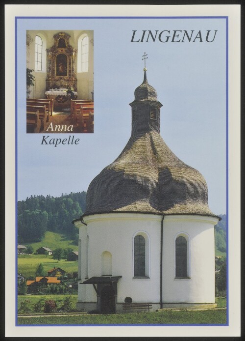 Lingenau : Anna Kapelle : [Lingenau im Bregenzerwald St. Anna Kapelle ...]