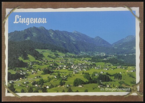 Lingenau im Bregenzerwald : [A-6951 Lingenau im Bregenzerwald Vorarlberg, Österreich ...]