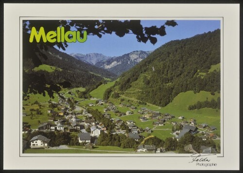 Mellau : [Mellau, 688 m, mit Hoher Freschen, 2004 m im Bregenzerwald, Österreich Info: Verkehrsamt A-6881 Mellau Tel.: 0043 (0) 5518 / 2203 ...]