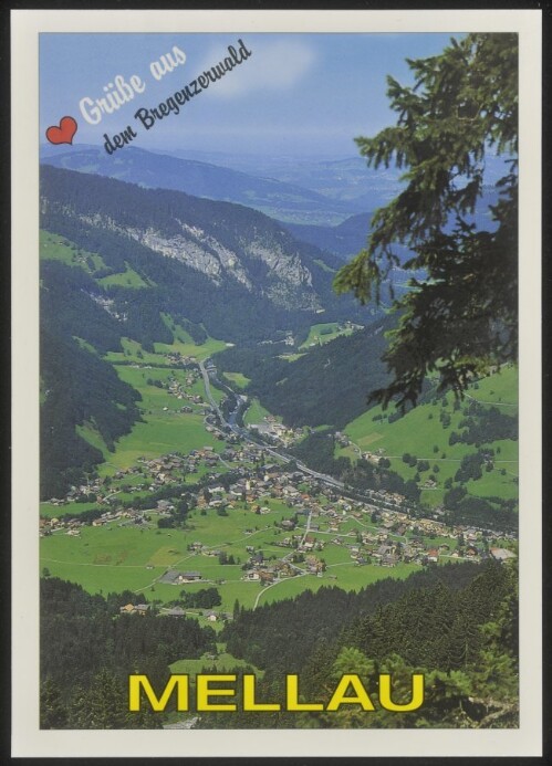 Mellau Herzliche Grüße aus dem Bregenzerwald : [Mellau im Bregenzerwald, Vorarlberg ...]