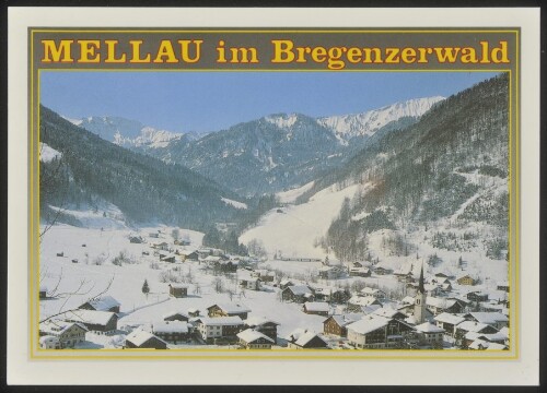 Mellau im Bregenzerwald : [Wintersportort Mellau i. Bregenzerwald Vorarlberg - Austria ...]