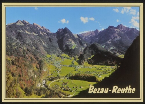 Bezau-Reuthe : [Im schönen Bregenzerwald Bezau und Reuthe mit Niedere Winterstaude (1877 m), Hohem Ifen (2229 m) u. Diedamskopf (2090 m) Vorarlberg/Austria ...]