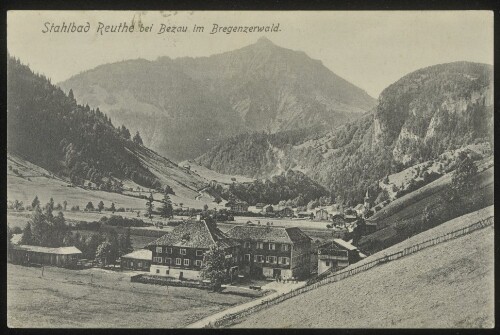 [Reuthe] Stahlbad Reuthe bei Bezau im Bregenzerwald : [Postkarte ...]