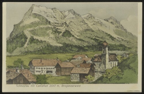Schnepfau mit Kanisfluh 2047 m, Bregenzerwald : [Postkarte ...]