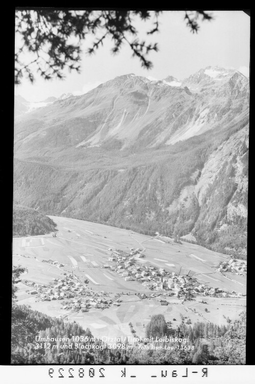 Umhausen 1036 m im Ötztal / Tirol mit Loibiskogl 3112 m und Blochkogel 3089 m : [Umhausen gegen Loibiskogel und Blockkogel 3097 m]