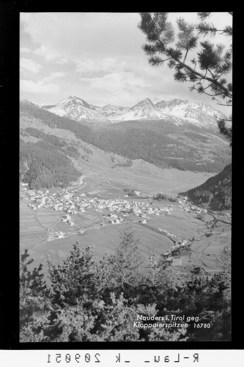 Nauders in Tirol gegen Kloppaierspitzen : [Nauders gegen Piengerkopf, Bergkastelspitze, Plamorderspitze und Klopaierspitze]