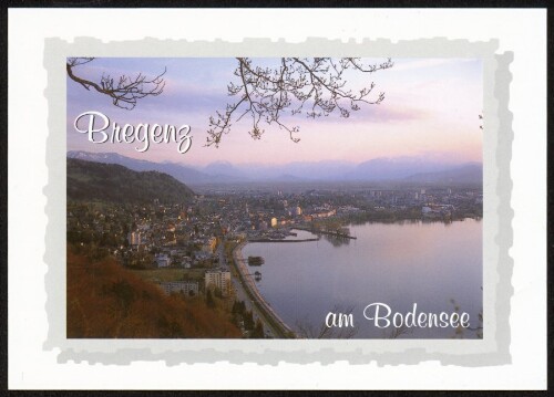 Bregenz am Bodensee : [Festspielstadt Bregenz am Bodensee Vorarlberg ...]