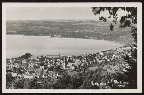 Bregenz a. B. : Blick geg. Lochau