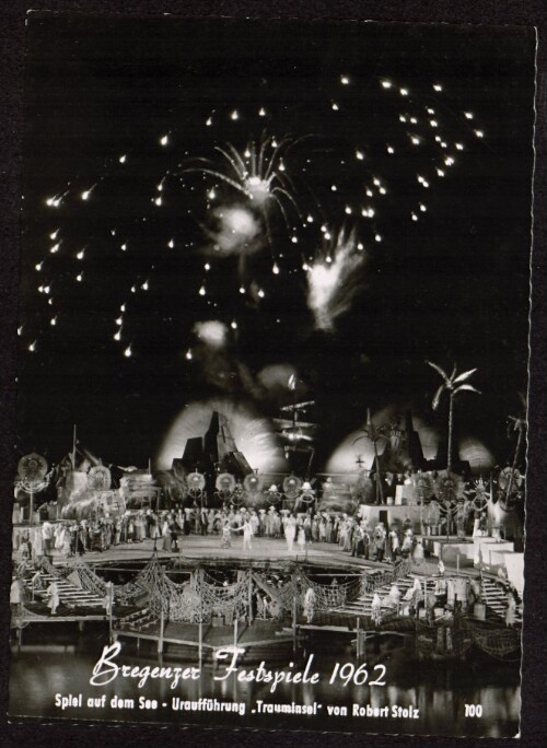 Bregenzer Festspiele 1962 : Spiel auf dem See - Uraufführung 