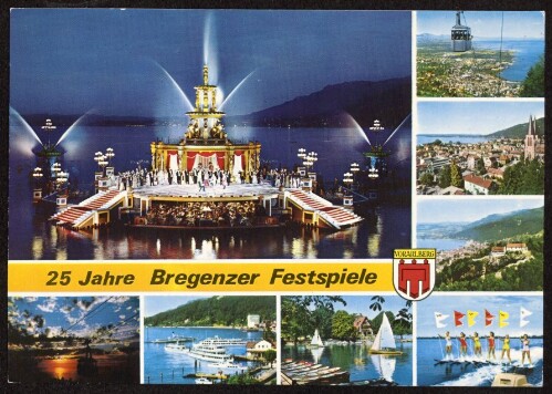 25 Jahre Bregenzer Festspiele : [25 Jahre Bregenzer Festspiele Spiel auf dem See 1970 