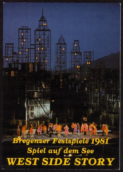 Bregenzer Festspiele 1981 : Spiel auf dem See West Side Story : [Bregenzer Festspiele 1981 Spiel auf dem See West Side Story ...]