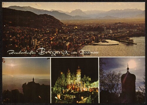Zauberhaftes Bregenz am Bodensee : [Bregenz am Bodensee mit Gebhardsberg, Festspiele und Martinsturm Vorarlberg, Österreich ...]