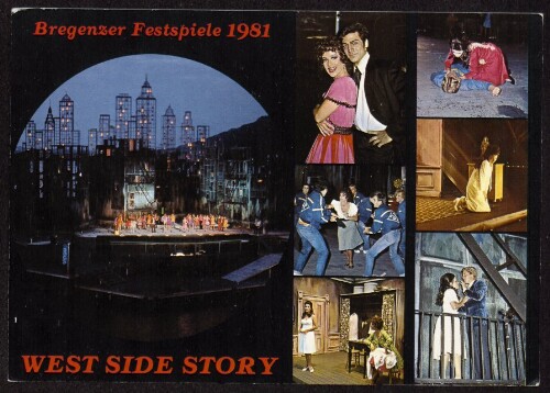 Bregenzer Festspiele 1981 : West Side Story : [Bregenzer Festspiele 1981 Spiel auf dem See Musical von Leonard Bernstein ...]