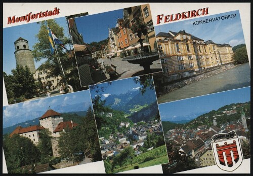 Montfortstadt Feldkirch : Konservatorium : [Sommer - Freizeit - Erlebnis im schönen Feldkirch, Vorarlberg - Austria ...]