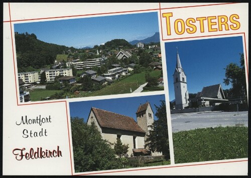Tosters : Feldkirch Montfort Stadt : [Feldkirch-Tosters im Rheintal Pfarrkirche und Kapelle St. Corneli Vorarlberg, Österreich ...]