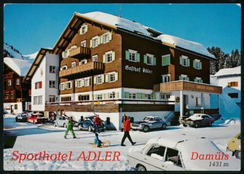Sporthotel Adler Damüls 1431 m : [Sporthotel Adler, A-6884 Damüls Vorarlberg / Austria Besitzer Familie Breuss Telefon: 0 55 15 / 95 67 ...]
