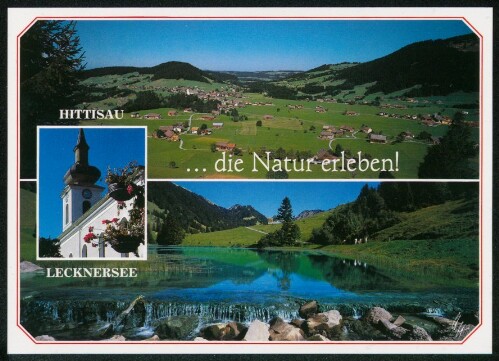 Hittisau ... die Natur erleben! : Lecknersee : [Hittisau im Bregenzerwald mit Wandergebiet Lecknersee Vorarlberg, Österreich ...]
