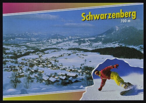 Schwarzenberg 700 m : [Wintersport - Freizeit - Erlebnis im schönen Bregenzerwald, Vorarlberg - Austria ...]