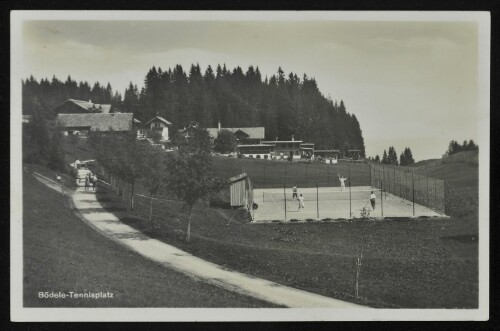 [Schwarzenberg] Bödele-Tennisplatz : [Alpenhotel Bödele 1140 bis 1467 m ü. M. bei Dornbirn ...]