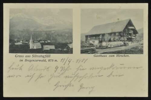 Gruss aus Sibratsgfäll im Bregenzerwald, 875 m. : Gasthaus zum Hirschen : [Correspondenz-Karte An ... in ...]