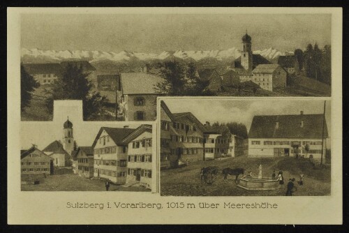 Sulzberg i. Vorarlberg, 1015 m über Meereshöhe : [Korrespondenz-Karte ...]