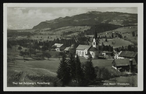 Thal bei Sulzberg i. Vorarlberg : Säntisgruppe : Hirschberg