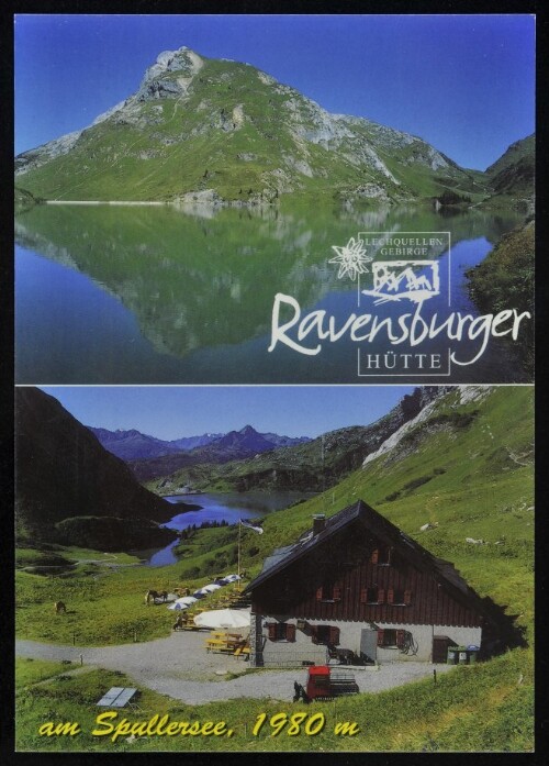 [Dalaas] Lechquellen Gebirge Ravensburger Hütte am Spullersee, 1980 m : [Ravensburger Hütte, 1980 m, im Lechquellgebirge Spullersee und Spuller Schafberg Vorarlberg, Österreich ...]