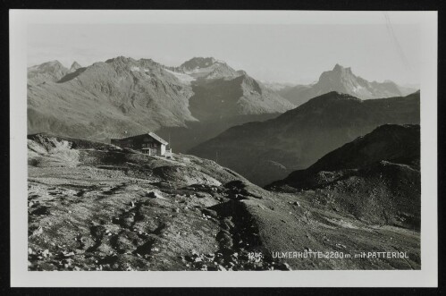 [Klösterle] Ulmerhütte 2280 m. mit Patteriol