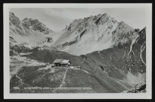 [Klösterle] Ulmerhütte 2285 m. mit Schindlerspitze 2637 m.