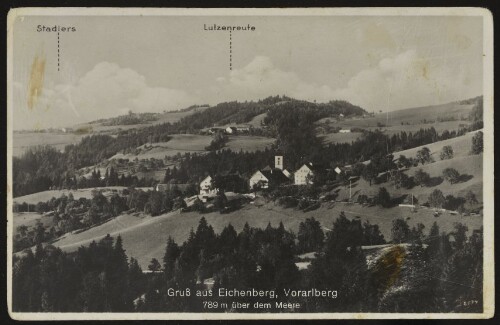 Gruß aus Eichenberg, Vorarlberg 789 m über dem Meere : Stadlers : Lutzenreute