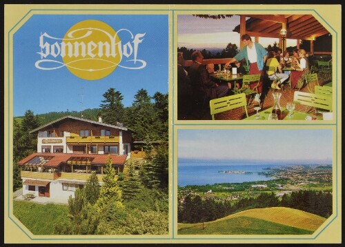 [Eichenberg] Sonnenhof : [Sonnenhof Familie Hehle A-6911 Eichenberg Telefon 0 55 74 / 45 503 Romantischer Berggasthof über dem Bodensee 800 m ...]