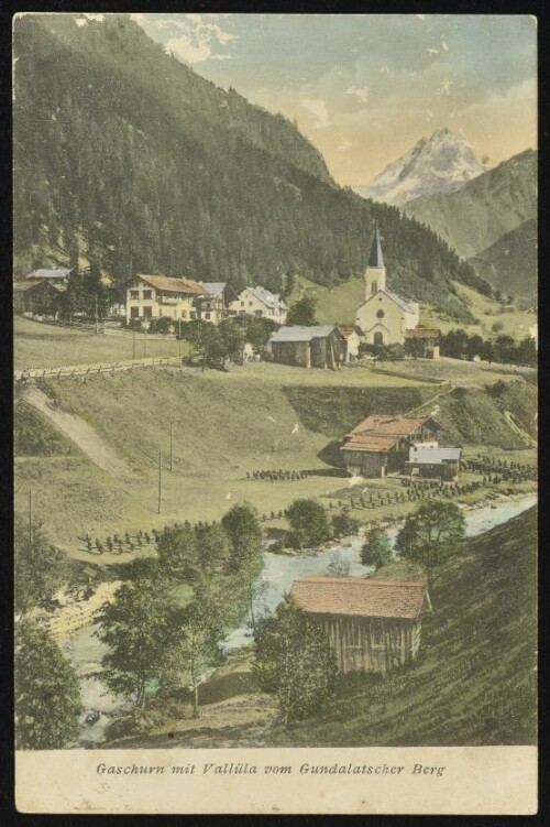 Gaschurn mit Vallüla vom Gundalatscher Berg : [Post-Karte ...]