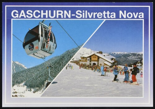 Gaschurn-Silvretta Nova : [Wintersport - Freizeit - Erlebnis im Schizentrum Versettla Nova 1000 - 2020 m im schönen Montafon, Vorarlberg - Austria ...]