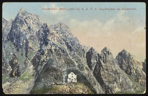 [Gaschurn Partenen] Saarbrücker Hütte (2610 m) d. A. V. S. Saarbrücken im Cromertale