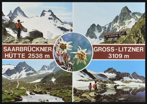 [Gaschurn Partenen] Saarbrückner Hütte 2538 m : Gross-Litzner 3109 m : [Silvretta - Vorarlberg - Österreich ...]