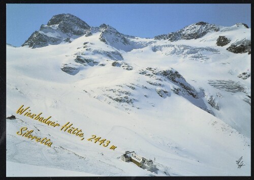 [Gaschurn Partenen] Wiesbadner Hütte, 2443 m : Silvretta : [Silvretta Wiesbadner Hütte, 2443 m, mit Piz Buin, 3312 m, Signalhorn, 3210 m, Silvretta-Eckhorn, 3147 m und Eisbruch vom Ochsentaler Gletscher Vorarlberg, Österreich ...]