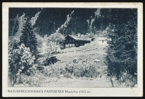 [Gaschurn] Naturfreundehaus Parthenen Montafon (1071 m)