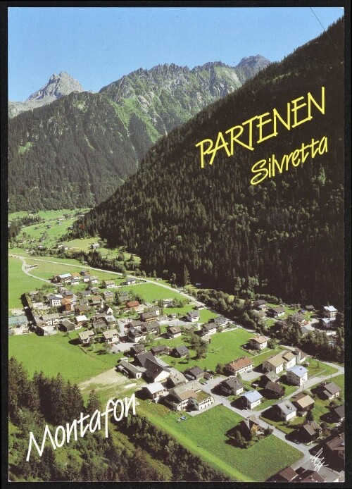[Gaschurn] Partenen Silvretta Montafon : [Partenen im Montafon, 1027 m, gegen Vallüla, 2813 m Vorarlberg, Österreich ...]