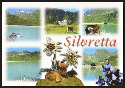 [Gaschurn Partenen] Silvretta : [Sommer - Freizeit - Erlebnis auf der schönen Silvretta im Montafon, Vorarlberg - Austria ...]
