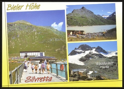 [Gaschurn Partenen] Silvretta : Bieler Höhe : Wiesbadner Hütte ... : [Silvretta, Bielerhöhe, 2032 m und Wiesbadner Hütte mit Piz Buin, 3312 m Vorarlberg und Tirol, Österreich ...]