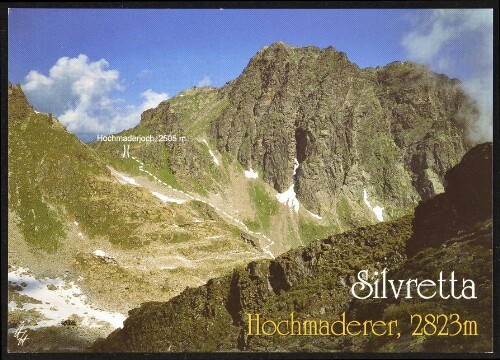 [Gaschurn] Silvretta : Hochmaderer, 2323 m : Hochmaderjoch, 2505 m : [Silvretta, Hochmaderer 2823 m, mit dem Hochmadererjoch, 2505 m Vorarlberg, Österreich ...]
