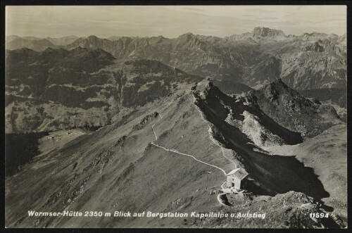 [Schruns] Wormser-Hütte 2350 m Blick auf Bergstation Kapellalpe u. Aufstieg