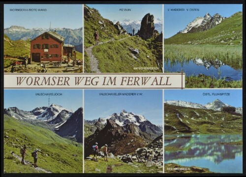 [Schruns] Wormser Weg im Ferwall : Wormser H./Rote Wand : Piz Buin ... : [Wormser Weg im Ferwall - längster Höhenweg dieser Berggruppe, zwischen Wormser- und Heilbronner Hütte Vorarlberg, Österreich ...]