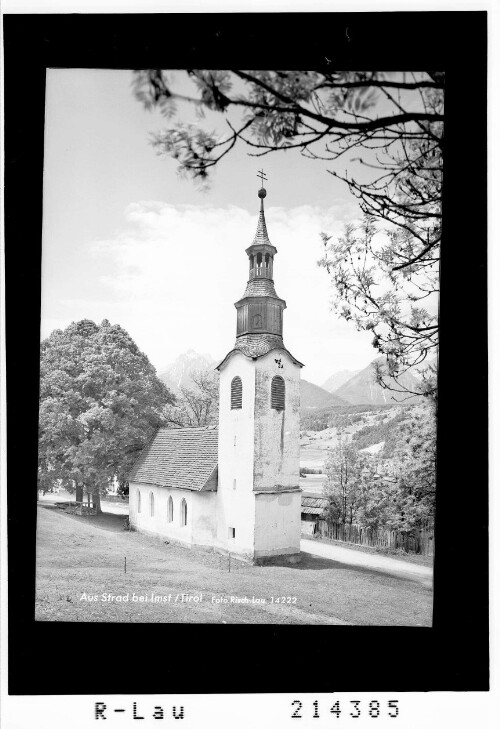 Aus Strad bei Imst / Tirol : [Kapelle bei Strad mit Blick in die Lechtaler Alpen]