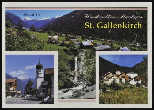 Wunderschönes Montafon : St. Gallenkirch : Vallüla, 2813 m : [St. Gallenkirch im Montafon, gegen Vallüla, 2813 m und 