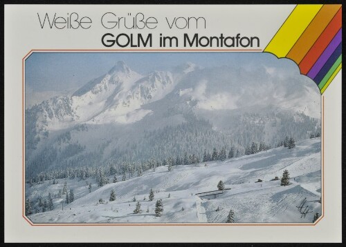 [Tschagguns] Weiße Grüße vom : Golm im Montafon : [Skigebiet Golm, 2124 m, im Montafon gegen Tschaggunser Mittagsspitze, 2169 m Vorarlberg, Österreich ...]