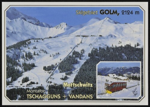 Skigebiet Golm, 2124 m Tschagguns + Vandans Montafon : Mattschwitz : [Skigebiet Golm im Montafon, 2124 m, bei Tschagguns und Vandans Vorarlberg, Österreich ...]