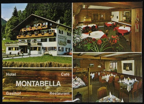 [Tschagguns Latschau] Hotel Café Montabella Gasthof Restaurant : [Hotel Gasthof Montabella, 1000 m A-6774 Tschagguns-Latschau Familie Pesentheiner, Telefon 05556/784612 ...]