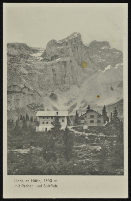 [Tschagguns] Lindauer Hütte, 1790 m : mit Rachen und Sulzfluh