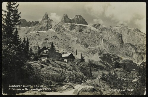 [Tschagguns] Lindauer Hütte 1762 m : 3 Türme u. Drusenfluh 2835 m